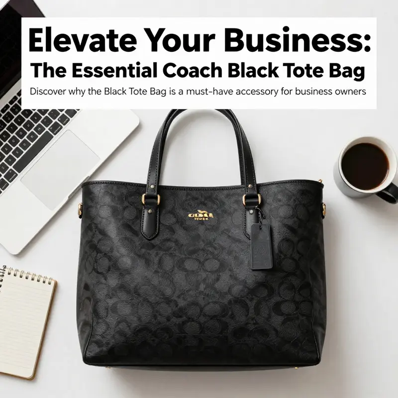 A flat lay featuring the Coach Black Tote Bag and various business essentials.